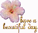 Have-A-Beautiful-Day-Flower.gif
